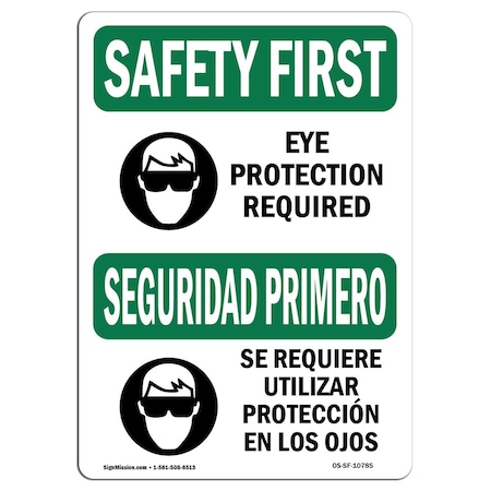 OSHA SAFETY FIRST Sign, Eye Protection Required Bilingual, 10in X 7in Decal